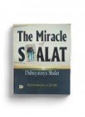 the Miracle of Sholat: Dahsyatnya Shalat