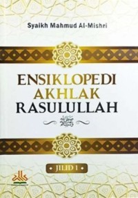 Image of Ensiklopedi Akhlak Rasulullah Jilid 1