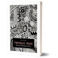 Image of Menulis Puisi: Panduan Memikirkan Kata