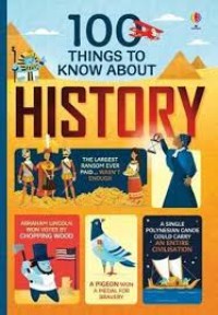 Image of One Hundred (100) Thing to Know About History