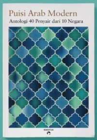 Image of Puisi Arab Modern: Antologi 40 Penyair dari 10 Negara
