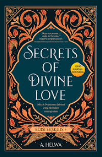 Image of Secrets of Divine Love: Sebuah Perjalanan Spiritual yang Mendalam tentang Islam (Versi Bahasa Indonesia)