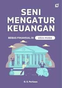 Image of Seni Mengatur Keuangan: Bebas Finansial Diusia Muda