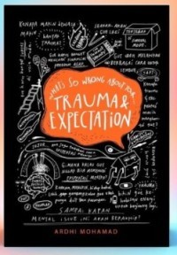 Image of What's So Wrong About Your Trauma and Expectation